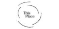 This Place