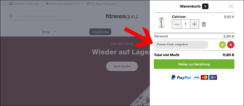 Löse deinen Fitnessguru Gutschein im Fenster des Warenkorbs ein Im Fenster des Warenkorb kannst du deinen Fitnessguru Gutscheincode einlösen