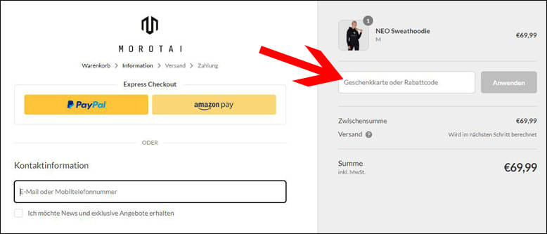 Hier den Rabattcode anwenden Trage den Morotai Rabattcode an der Kasse ein