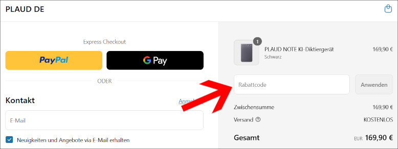 Deinen PLAUD Coupon Code nutzt du an der Kasse Den PLAUD Coupon an der Kasse verwenden
