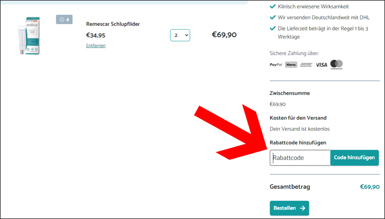 Den Gutscheincode kannst du im Warenkorb eingeben Remescar Rabattcode im Warenkorb einlösen