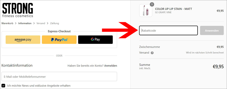 Gib hier deinen Gutscheincode ein Löse hier deinen STRONG fitness cosmetics Gutschein ein