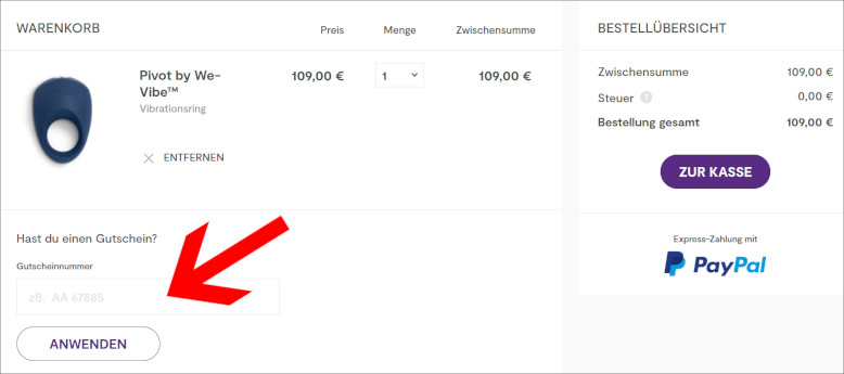 Deinen We-Vibe Coupon kannst du im Warenkorb einlösen Den We-Vibe Coupon Code im Warenkorb eingeben