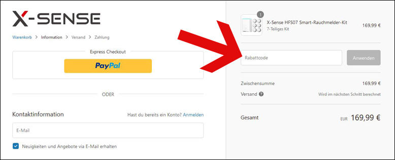 Hier kannst du deinen Gutscheincode eingeben Den X-Sense Rabattcode anwenden