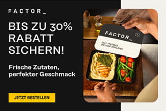Hier bis zu 30% Rabatt bei Factor sichern